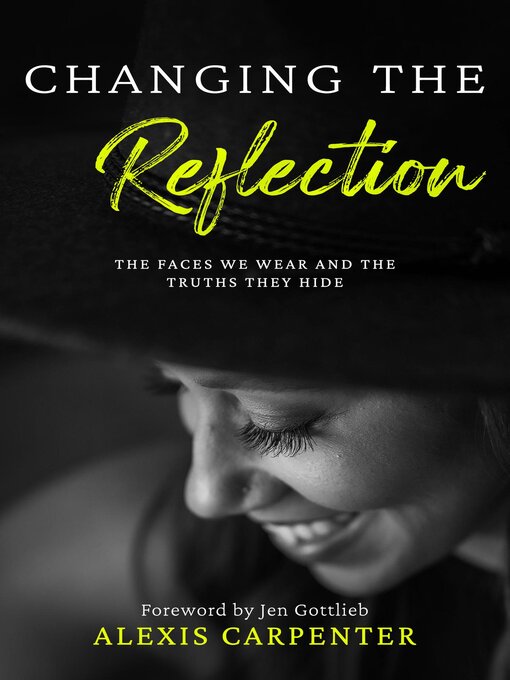 Title details for Changing the Reflection by Alexis Carpenter - Wait list